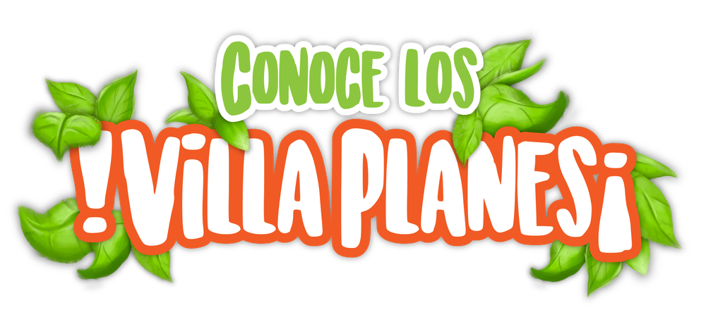 Conoce los ¡Villa Planes!
